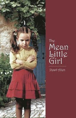 Pearl Allen - Mean Little Girl, Häftad