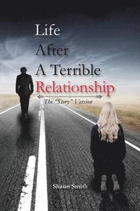 bokomslag Life After a Terrible Relationship