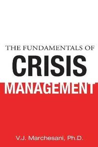 bokomslag The Fundamentals of Crisis Management