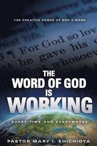 bokomslag The Word of God Is Working