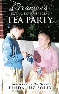bokomslag Grannie's Extra, Extra Special Tea Party