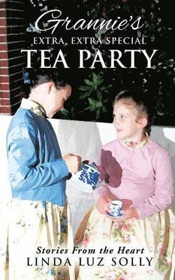 Grannie's Extra, Extra Special Tea Party 1