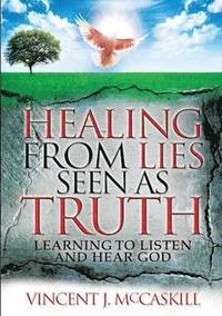bokomslag Healing from Lies Seen as Truth