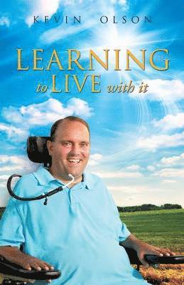 Kevin Olson - Learning to Live with It, Häftad
