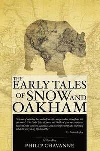 bokomslag The Early Tales of Snow and Oakham