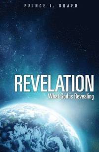 bokomslag Revelation- What God Is Revealing