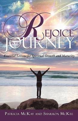 Rejoice in the Journey 1