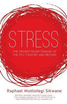 bokomslag Stress, the Highest Killer Disease of the 21st Century and Beyond