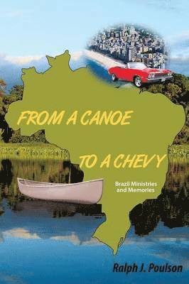 bokomslag From a Canoe to a Chevy