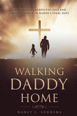 Walking Daddy Home 1