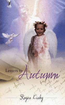 Roger Kirby - Letters to Autumn, Häftad