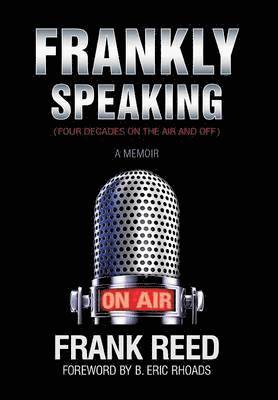 bokomslag Frankly Speaking... Four Decades on the Air and Off a Memoir