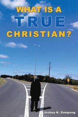 What Is a True Christian? 1