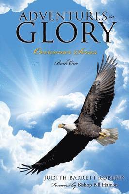 Adventures in Glory--Overcomer Series, Book One 1