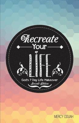 Recreate Your Life 1