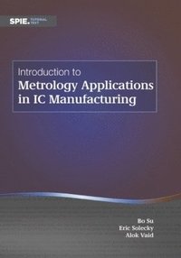 bokomslag Introduction to Metrology Applications in IC Manufacturing