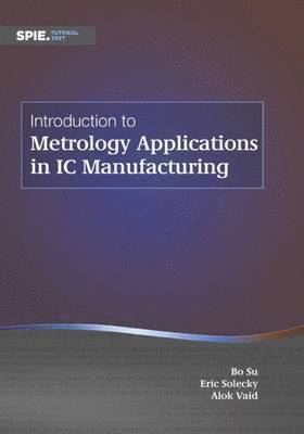 Introduction to Metrology Applications in IC Manufacturing 1