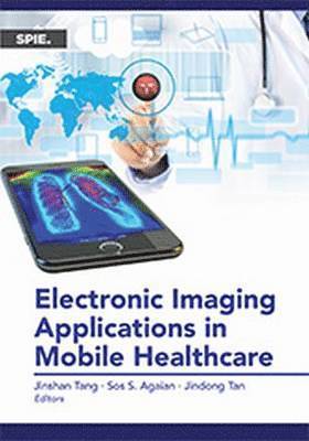 Electronic Imaging Applications in Mobile Healthcare 1