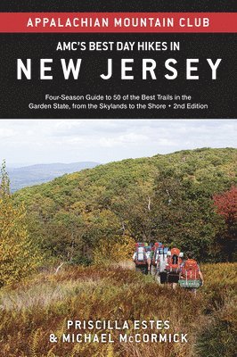 bokomslag Amc's Best Day Hikes in New Jersey: Four-Season Guide to 50 of the Best Trails in the Garden State, from the Skylands to the Shore