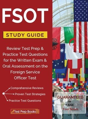 bokomslag FSOT Study Guide Review: Test Prep & Practice Test Questions for the Written Exam & Oral Assessment on the Foreign Service Officer Test