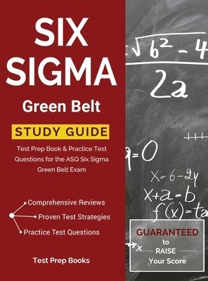bokomslag Six Sigma Green Belt Study Guide: Test Prep Book & Practice Test Questions for the ASQ Six Sigma Green Belt Exam