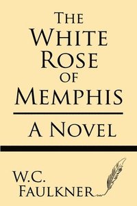 bokomslag The White Rose of Memphis