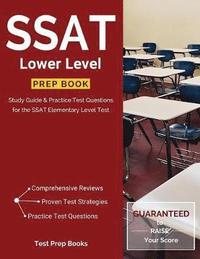 bokomslag SSAT Lower Level Prep Book: Study Guide & Practice Test Questions for the SSAT Elementary Level Test