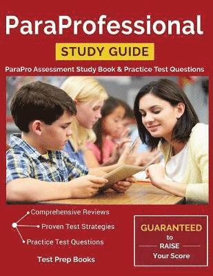 Paraprofessional Study Guide: Parapro Assessment Study Book & Practice Test Questions 1