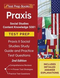 bokomslag Praxis Social Studies Content Knowledge 5081 Test Prep