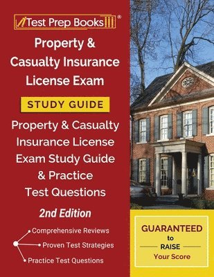 Test Prep Books,, Tpb Publishing - Property and Casualty Insurance License Exam Study Guide: Property & Casualty Insurance License Exam Study Guide and Practice Test Questions [2nd Edition], Häftad