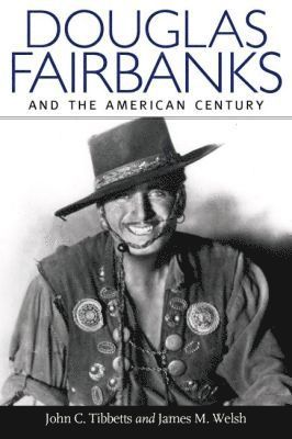 Douglas Fairbanks and the American Century 1