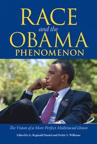 bokomslag Race and the Obama Phenomenon