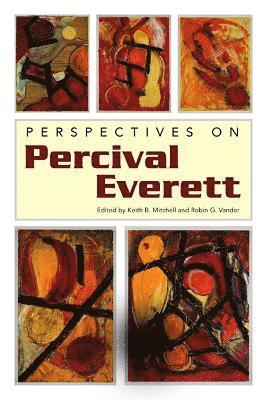 Keith B. Mitchell, Robin G. Vander - Perspectives on Percival Everett, Häftad