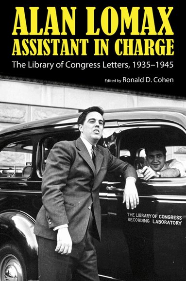 Ronald D. Cohen - Alan Lomax, Assistant in Charge, Häftad