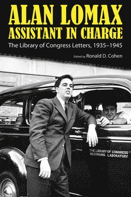 Alan Lomax, Assistant in Charge