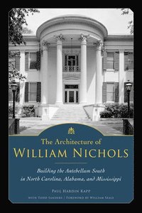 bokomslag The Architecture of William Nichols