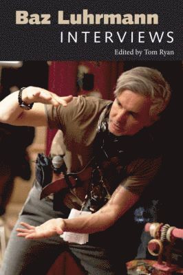 Tom Ryan - Baz Luhrmann, Inbunden