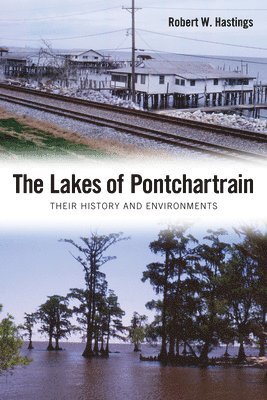 Robert W. Hastings - Lakes of Pontchartrain, Häftad. Tillgänglighet: Lägg i varukorg