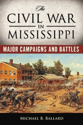 The Civil War in Mississippi 1