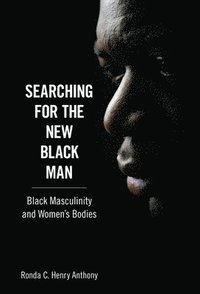 bokomslag Searching for the New Black Man