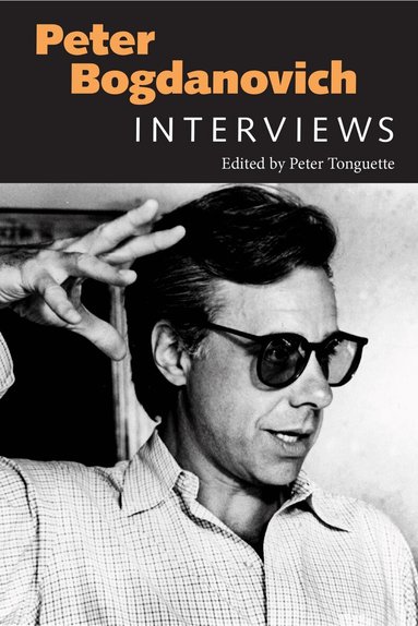 Peter Tonguette - Peter Bogdanovich, Inbunden