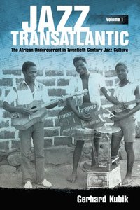 bokomslag Jazz Transatlantic, Volume I