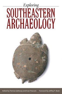 Exploring Southeastern Archaeology 1