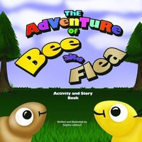 bokomslag The Adventure Of Bee and Flea
