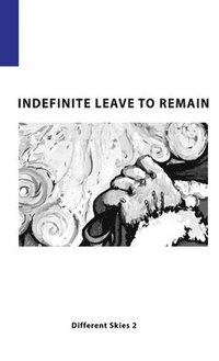 bokomslag Indefinite Leave to Remain