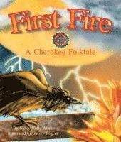 bokomslag First Fire: A Cherokee Folktale