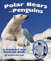 bokomslag Polar Bears and Penguins: A Compare and Contrast Book