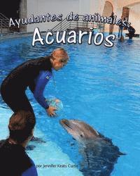 bokomslag Ayudantes de Animales: Acuarios (Animal Helpers: Aquariums)