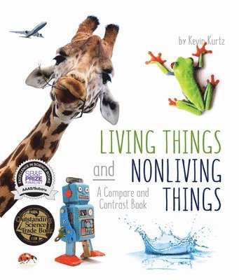 bokomslag Living Things and Nonliving Things: A Compare and Contrast Book