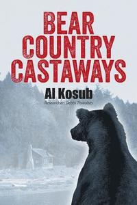 bokomslag Bear Country Castaways